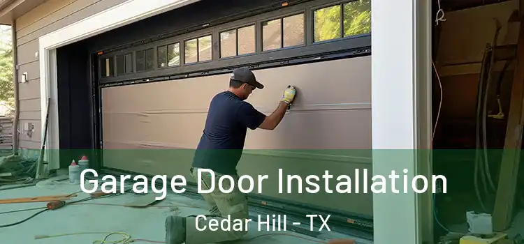  Garage Door Installation Cedar Hill - TX