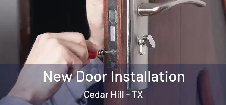 New Door Installation Cedar Hill - TX