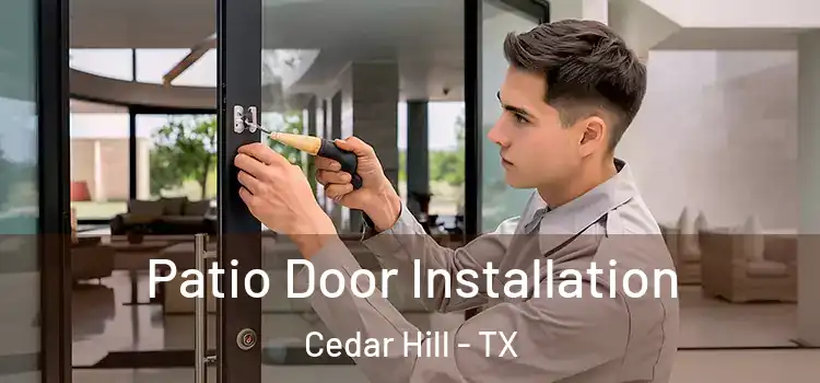 Patio Door Installation Cedar Hill - TX