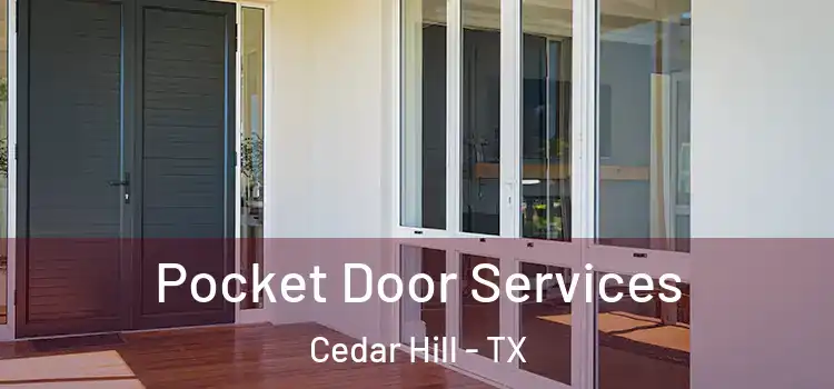 Pocket Door Services Cedar Hill - TX